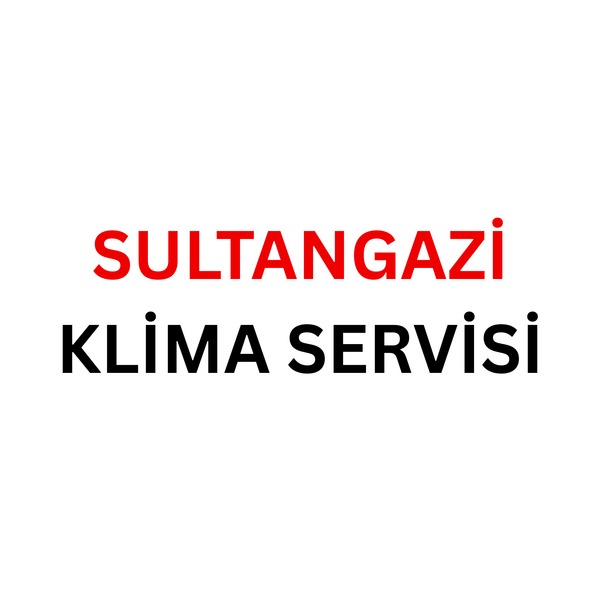 Sultangazi Klima Servisi